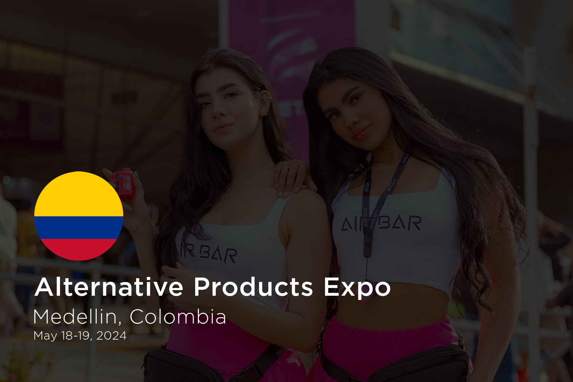 Alternative Products Expo - Medellin, Colombia