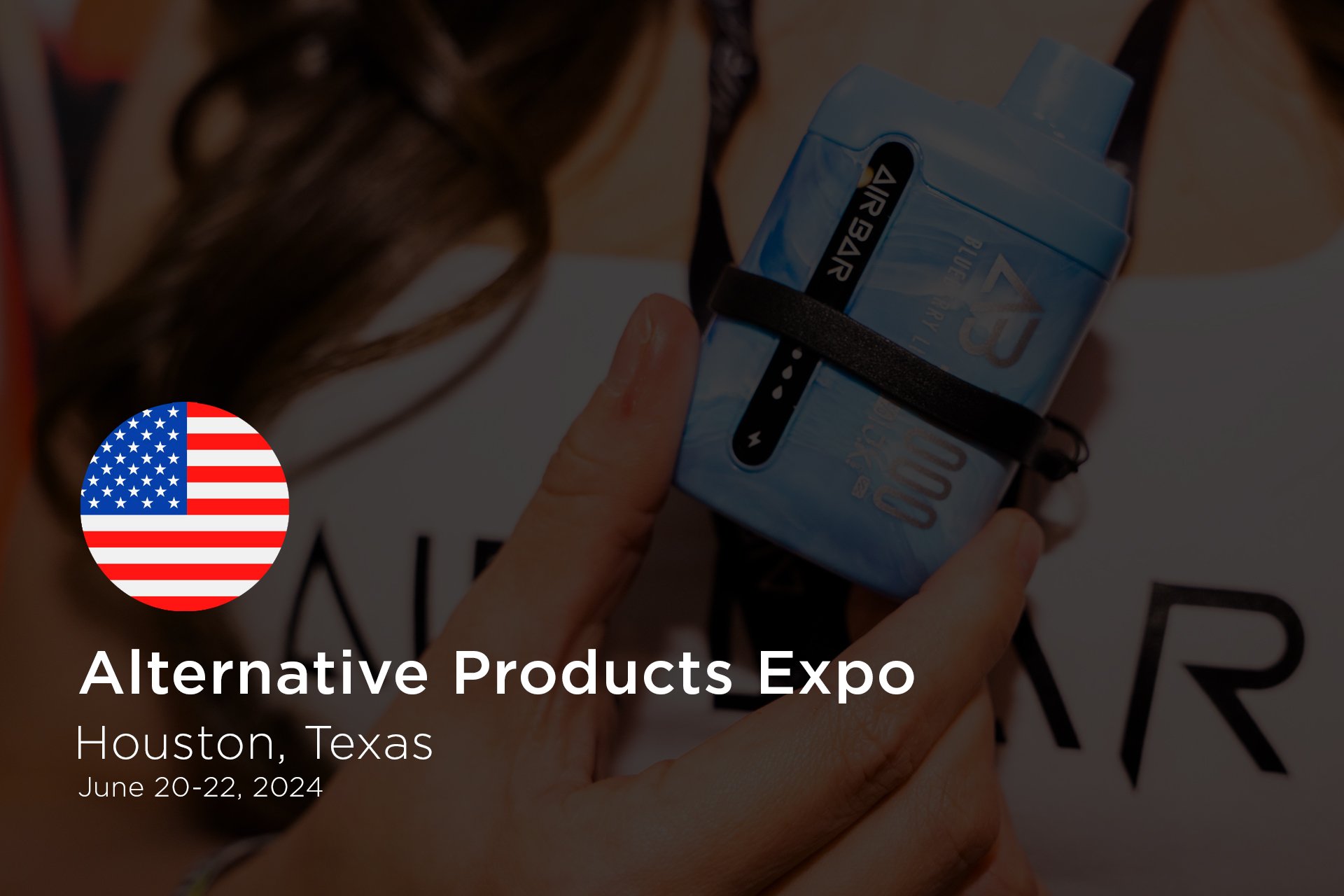 Alternative Products Expo - Houston, TX